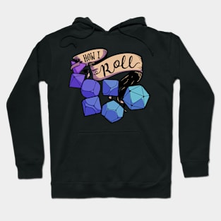 How I Roll Hoodie